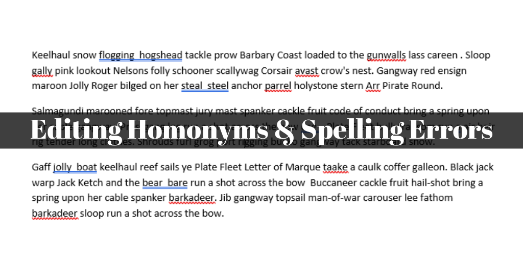 Editing Homonyms and spelling errors overlayed on MS Word document riddled with spell check errors