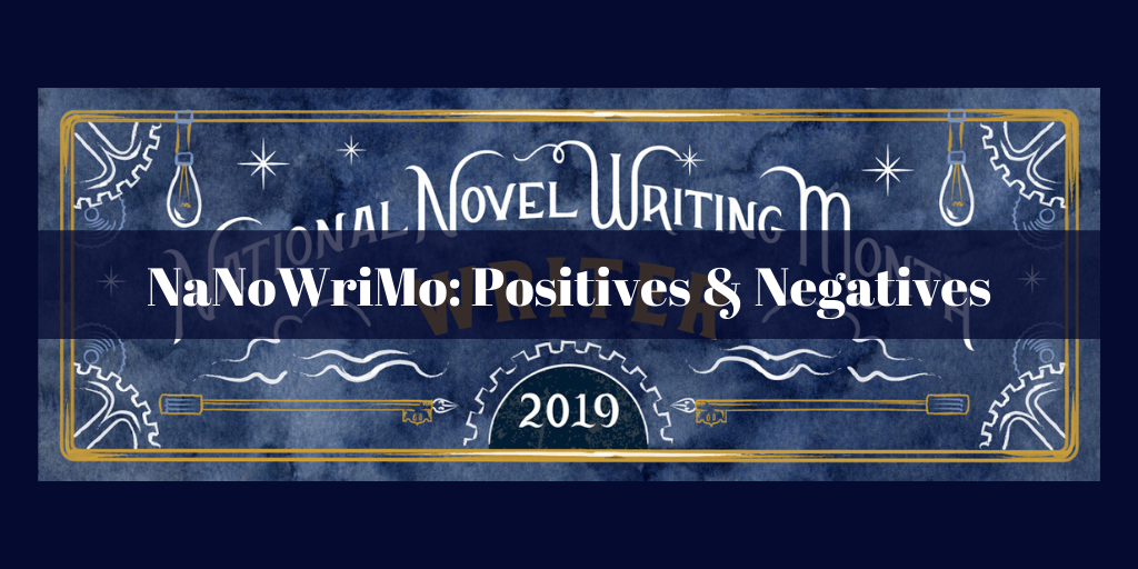 nanowrimo: positives and negatives