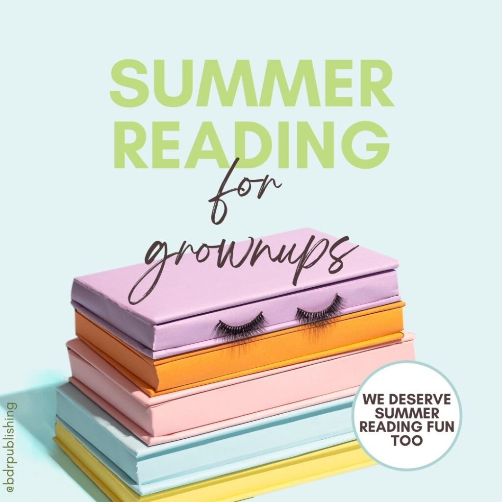Summer reading for grownups. We deserve summer reading fun too!